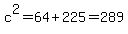 c%5E2+=+64+%2B+225+=+289