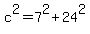 c%5E2+=+7%5E2+%2B+24%5E2
