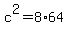 c%5E2+=+8%2A64