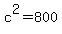 c%5E2+=+800