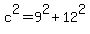 c%5E2+=+9%5E2+%2B+12%5E2+