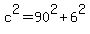 c%5E2+=+90%5E2+%2B+6%5E2