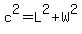 c%5E2+=+L%5E2%2BW%5E2