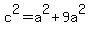 c%5E2+=+a%5E2%2B9a%5E2