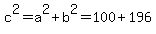 c%5E2+=+a%5E2+%2B+b%5E2+=+100+%2B+196