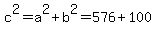 c%5E2+=+a%5E2+%2B+b%5E2+=+576+%2B+100