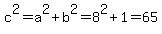 c%5E2+=+a%5E2+%2B+b%5E2+=+8%5E2+%2B+1+=+65