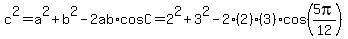 c%5E2+=+a%5E2+%2B+b%5E2+-+2ab%2AcosC+=+2%5E2+%2B+3%5E2+-+2%282%29%283%29cos%285pi%2F12%29