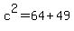 c%5E2+=64+%2B+49
