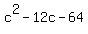 c%5E2+-+12c+-+64