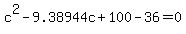 c%5E2-+9.38944c%2B100-36=0