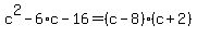 c%5E2-6%2Ac-16=%28c-8%29%28c%2B2%29