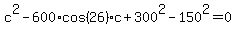 c%5E2-600%2Acos%2826%29c%2B300%5E2-150%5E2=0