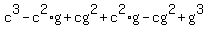 c%5E3-c%5E2%2Ag%2Bcg%5E2%2Bc%5E2%2Ag-cg%5E2%2Bg%5E3