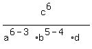 c%5E6%2F%28a%5E%286-3%29%2Ab%5E%285-4%29d%29