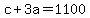 c+%2B+3a+=+1100