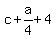 c+%2B+a%2F4+%2B+4