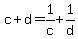c+%2B+d+=+1%2Fc+%2B+1%2Fd+