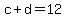 c+%2B+d+=+12
