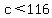 c+%3C+116