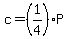c+=+%281%2F4%29P