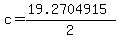 c+=+%2819.2704915%29%2F2+