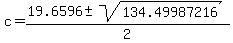 c+=+%2819.6596+%2B-+sqrt%28+134.49987216+%29%29%2F2+