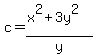 c+=+%28x%5E2+%2B+3y%5E2%29%2Fy