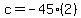 c+=+-+45%282%29
