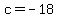 c+=+-18