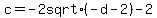 c+=+-2+sqrt%28-d+-+2%29+-+2