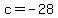 c+=+-28