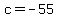 c+=+-55