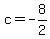 c+=+-8%2F2