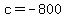 c+=+-800