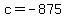 c+=+-875
