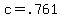 c+=+.761