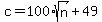 c+=+100%2Asqrt%28n%29+%2B+49
