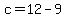 c+=+12+-+9