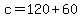 c+=+120+%2B+60