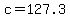 c+=+127.3