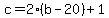 c+=+2%2A%28b+-+20%29+%2B+1