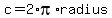 c+=+2+%2A+pi+%2A+radius