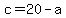 c+=+20-+a