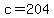 c+=+204