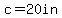 c+=+20in