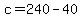 c+=+240+-+40