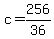 c+=+256%2F36