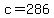c+=+286