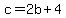 c+=+2b%2B4